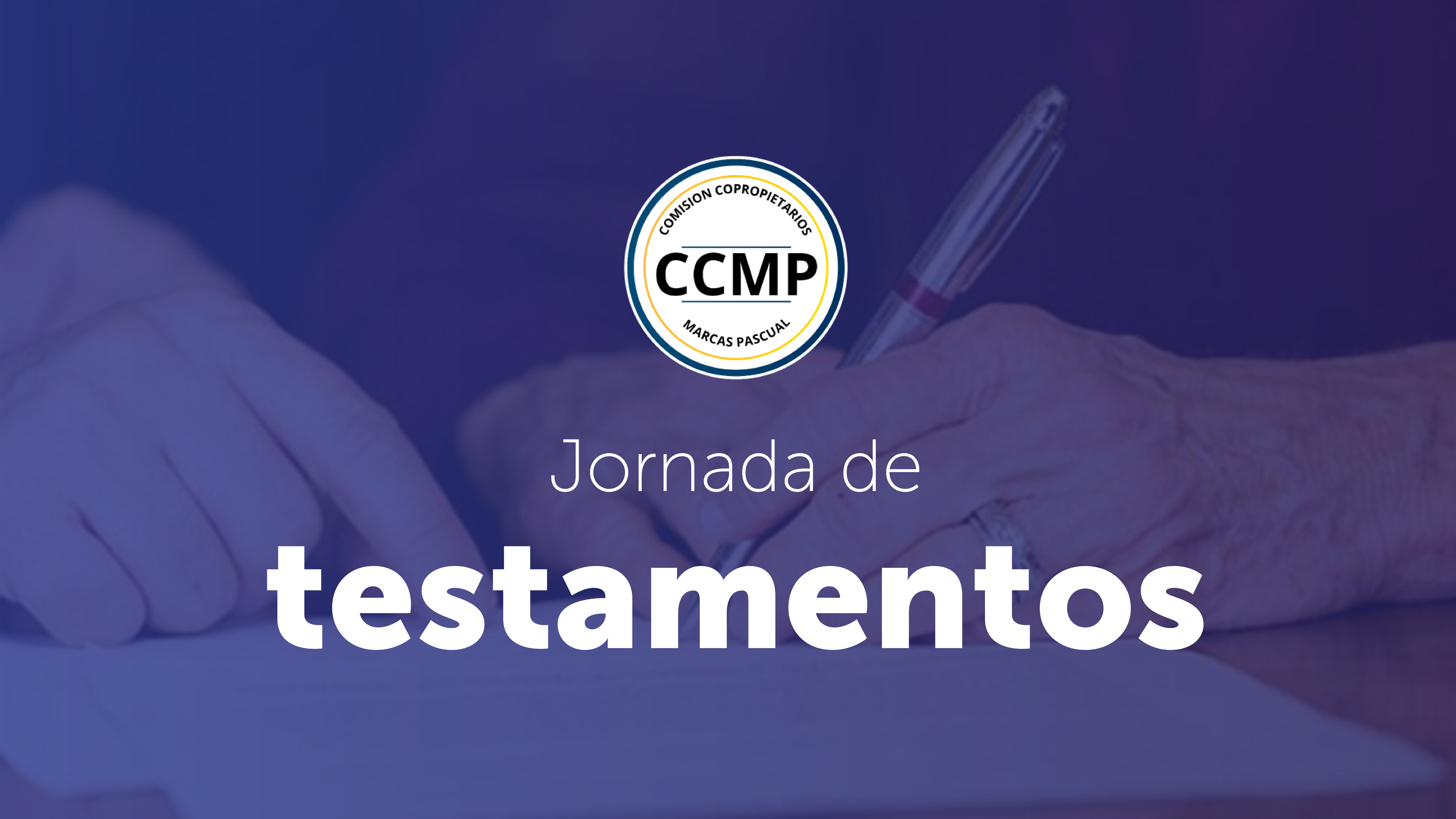 Desde el mes de julio del 2022 la Comisión de Copropietarios Marcas Pascual, dio inició a la PRIMERA CAMPAÑA DE TESTAMENTO.